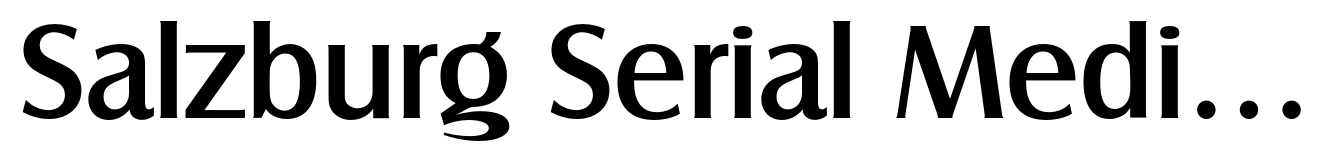 Salzburg Serial Medium